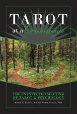 Tarot at a Crossroads The Unexpected Meeting of Tarot and Psychology