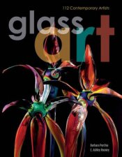Glass Art 112 Contemporary Artists