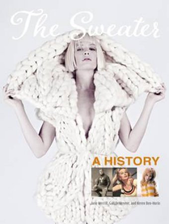 Sweater: A History by Keren Ben-Horin & Jane Merrill