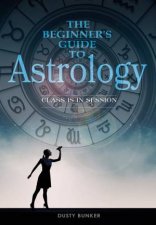 THe Beginners Guide To Astrology Class Is In Session
