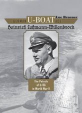 German UBoat Ace Heinrich LehmannWillenbrock The Patrols Of U96 In World War II