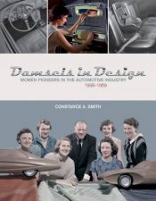Damsels In Design Women Pioneers In The Automotive Industry 19391959