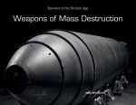 Weapons Of Mass Destruction Specters Of The Nuclear Age