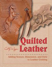 Quilted Leather Adding Texture Dimension And Style To Leather Crafting