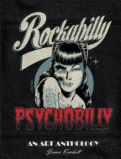 Rockabilly Psychobilly An Art Anthology