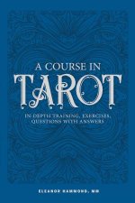 A Course In Tarot