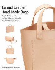 Tanned Leather HandMade Bags Ultimate Techniques
