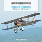 Spad Fighters The Spad A2 To XVI In World War I