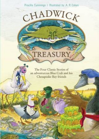 Chadwick Treasury by Priscilla Cummings