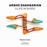 Arsho Baghsarian A Life In Shoes