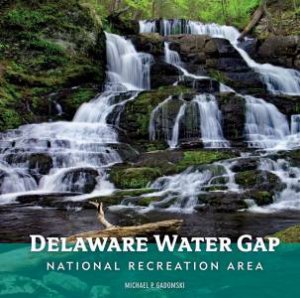 Delaware Water Gap National Recreation Area by MICHAEL P. GADOMSKI