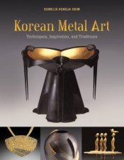 Korean Metal Art Techniques Inspiration And Traditions
