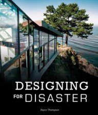 Designing For Disaster Domestic Architecture In The Era Of Climate Change