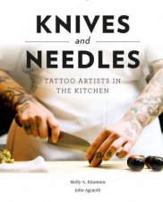 Knives And Needles Tattoo Artists In The Kitchen