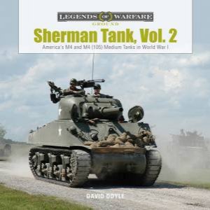 America's M4 And M4 (105) Medium Tanks In World War II by David Doyle