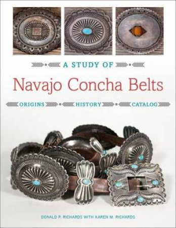 Study Of Navajo Concha Belts by Donald Richards