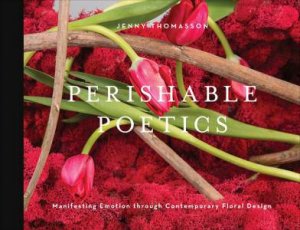 Perishable Poetics by Jenny Thomasson
