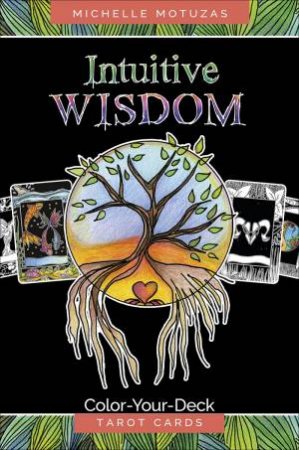 Intuitive Wisdom Colour Your Deck Tarot Cards by Michelle Motuzas