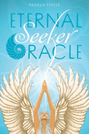 Eternal Seeker Oracle by Pamela Steele