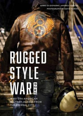 Rugged Style War - Rome by Andrea Ventura 