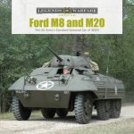 Ford M8 And M20 The US Armys Standard Armored Car Of WWII