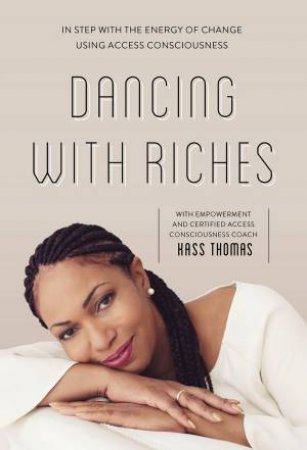 Dancing With Riches by Kass Thomas