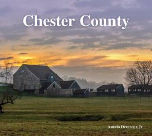 Chester County by ANTELO DEVEREAUX