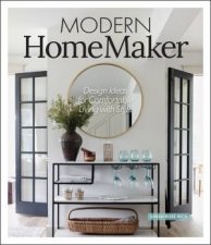 Modern HomeMaker Styling School For HandsOn Homeowners