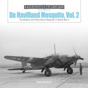 De Havilland Mosquito, Vol. 2 by Ron Mackay