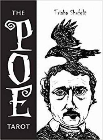 The Poe Tarot by Trisha Leigh Shufelt