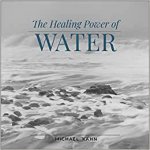 The Healing Power Of Water