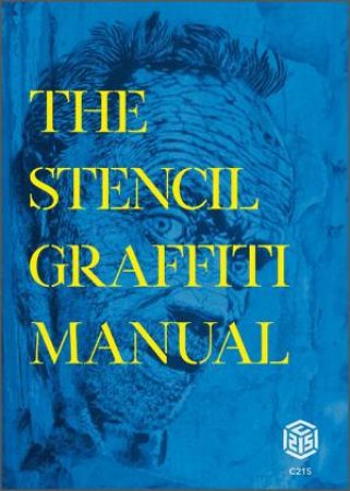Stencil Graffiti Manual by Christian Guemy 