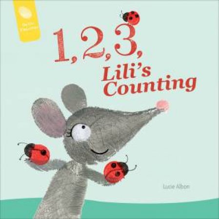 1, 2, 3, Lili's Counting by Lucie Albon
