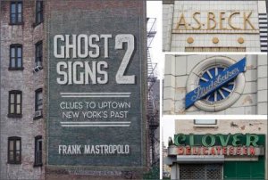 Clues To Uptown New York's Past by Frank Mastropolo