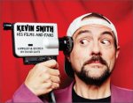 Kevin Smith His Films and Fans