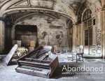 Abandoned 2nd Edition Americas Vanishing Landscape