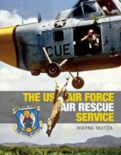 US Air Force Air Rescue Service An Illustrated History