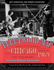 Fleetwood Mac In Chicago The Legendary Chess Blues Session January 4 1969