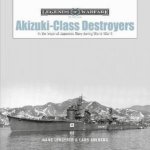 AkizukiClass Destroyers In The Imperial Japanese Navy During World War II