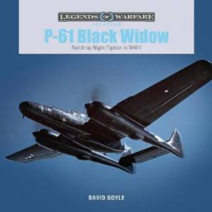 P-61 Black Widow: Northrop Night Fighter In WWII