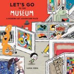 Lets Go to the Museum A Modern Art Adventure Maze