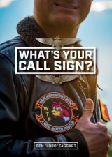 Whats Your Call Sign The Hilarious Stories behind a Naval Aviation Tradition