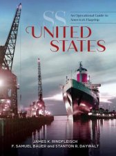SS United States An Operational Guide to Americas Flagship