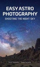 Easy Astrophotography Shooting the Night Sky