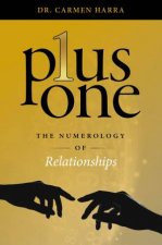 Plus One The Numerology Of Relationships
