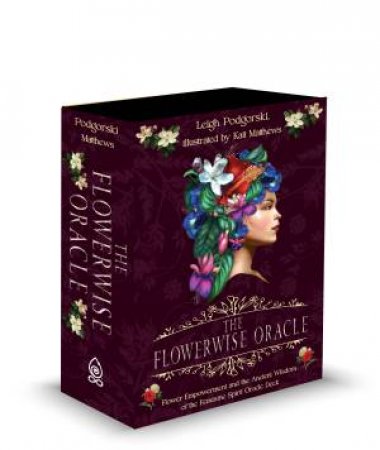 Ic: The Flowerwise Oracle by Kait  &  Podgorski, Leigh Matthews