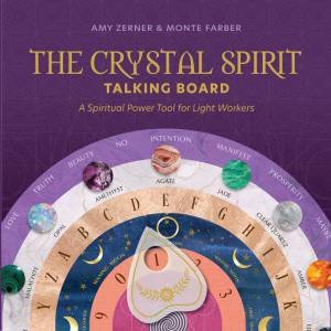 The Crystal Spirit Talking Board by Monte  &  Zerner, Amy Farber
