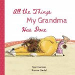 All the Things My Grandma Has Done