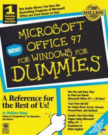 Microsoft Office 97 For Windows For Dummies by Wallace Wang & Roger C Parker