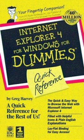Internet Explorer 4 For Dummies Quick Reference by Greg Harvey